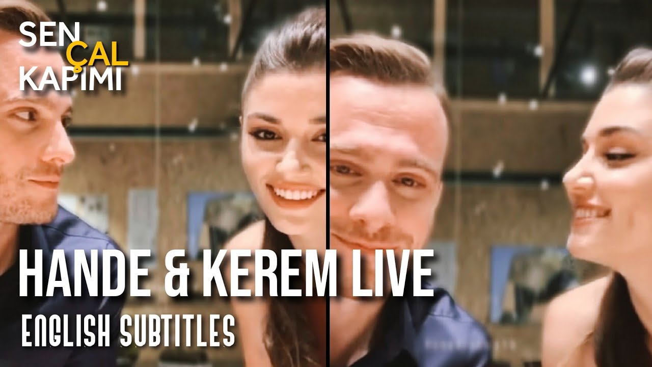 Hande & Kerem New Instagram Live | English Subtitles (Sen &Ccedil;al Kapimi)