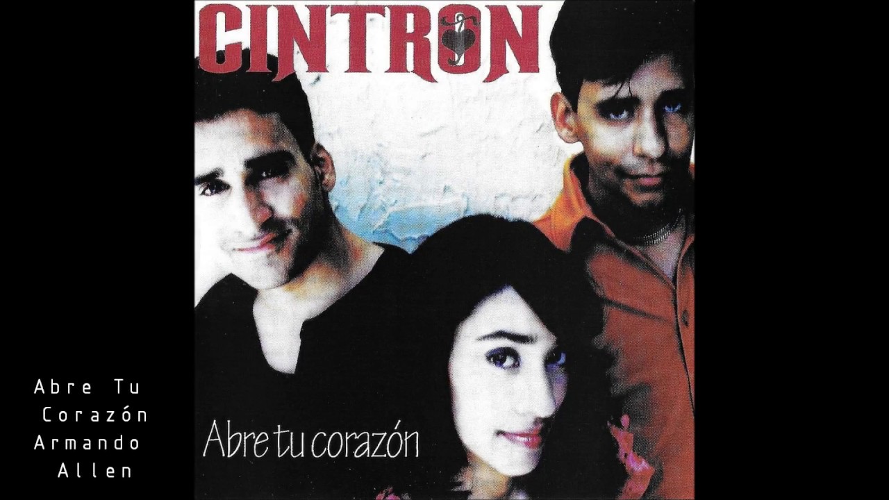 CINTR&Oacute;N Abre Tu Coraz&oacute;n HD