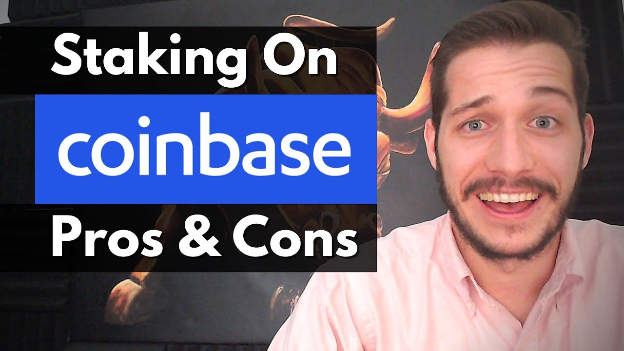 Is Staking On Coinbase Worth It?