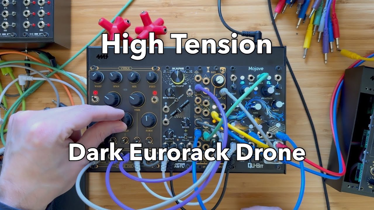 High Tension - Dark Eurorack Drone