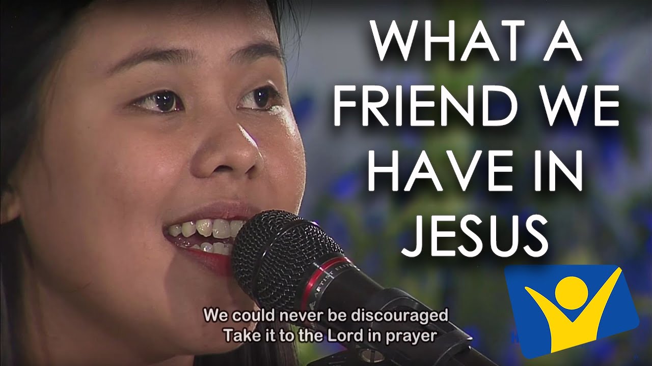 What a Friend we have in Jesus | Princess Jane Cahig