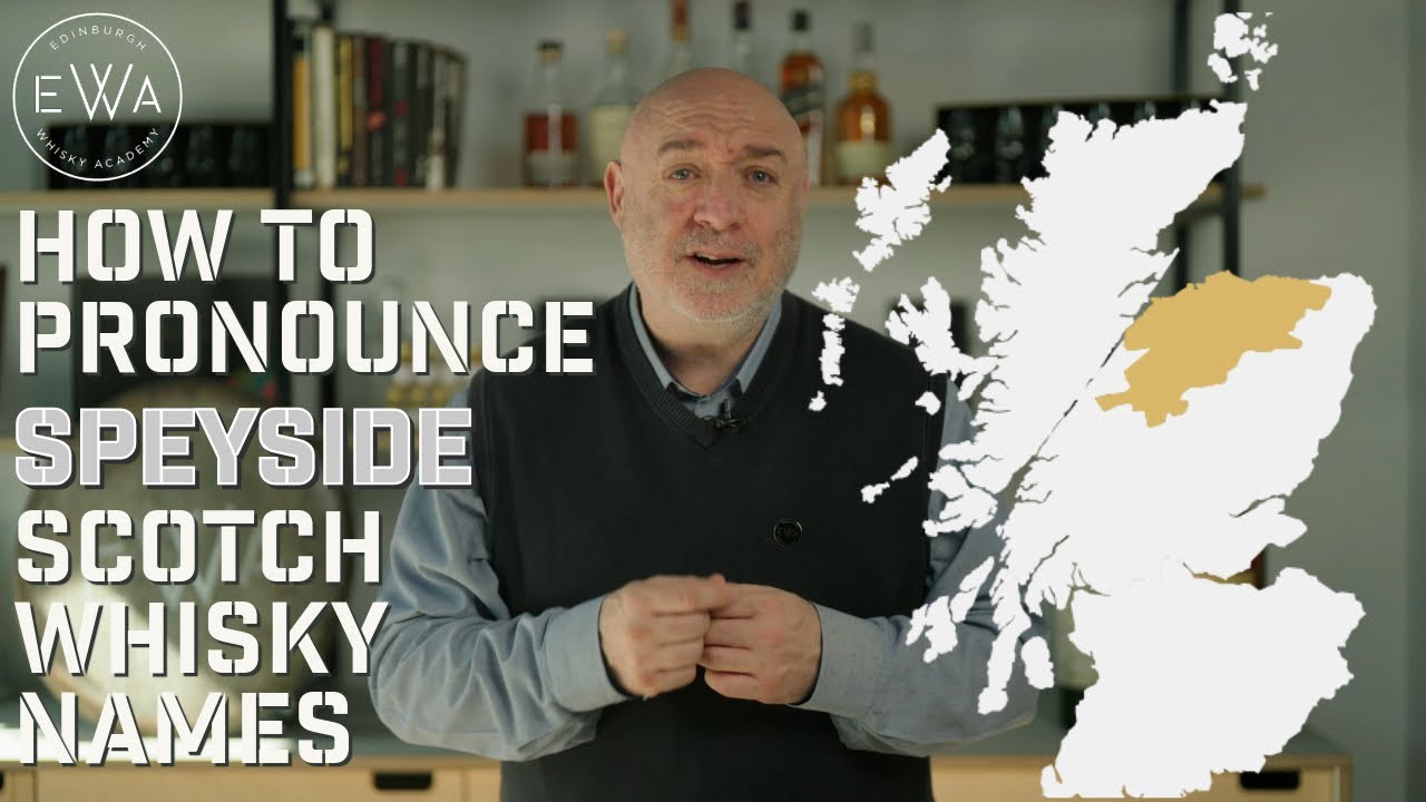 How to Pronounce the Speyside Whisky Distilleries