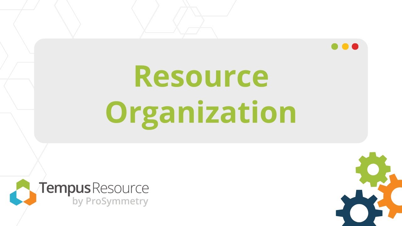 Use Case: Resource Organization