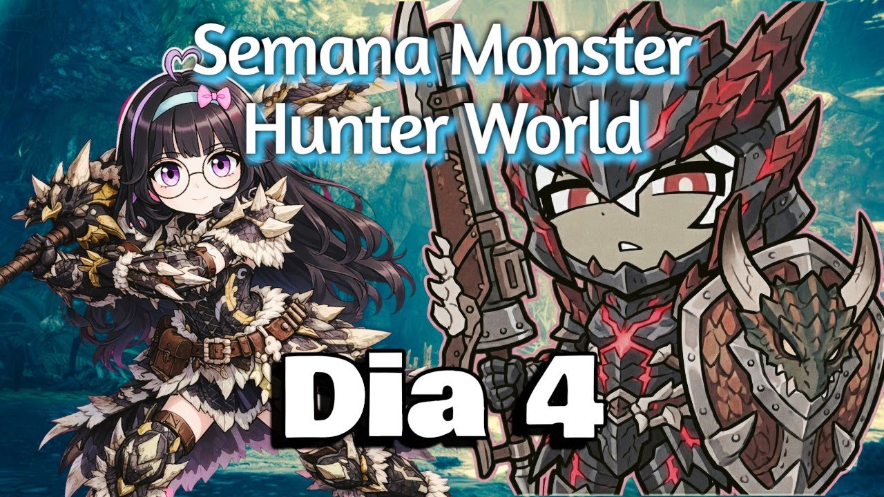 【MH: WORLD】 Semana Monster Hunter!! (día 4) ft @Bardack91  [!comandos]