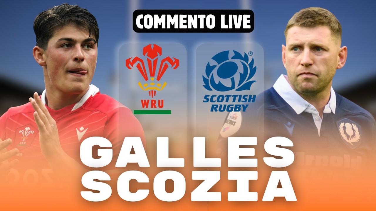 GALLES - SCOZIA: LIVE 6 Nazioni!