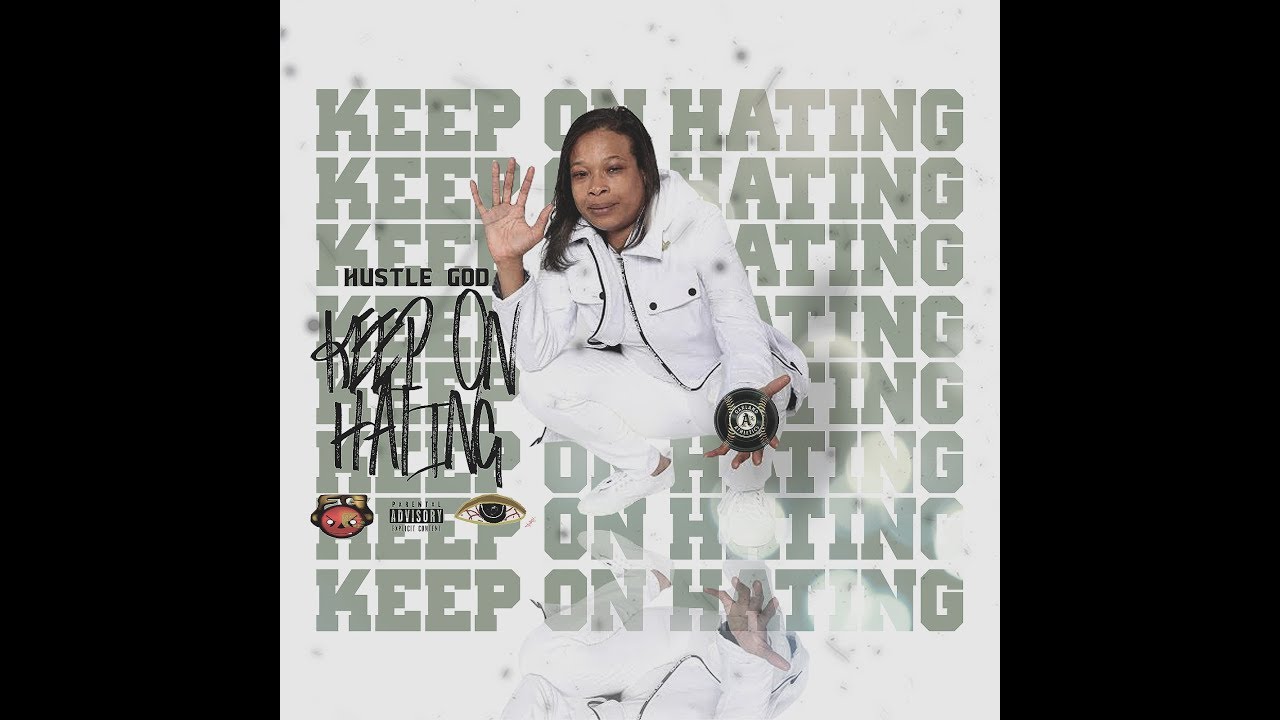 Hustle God- Keep On Hating (official music video)
