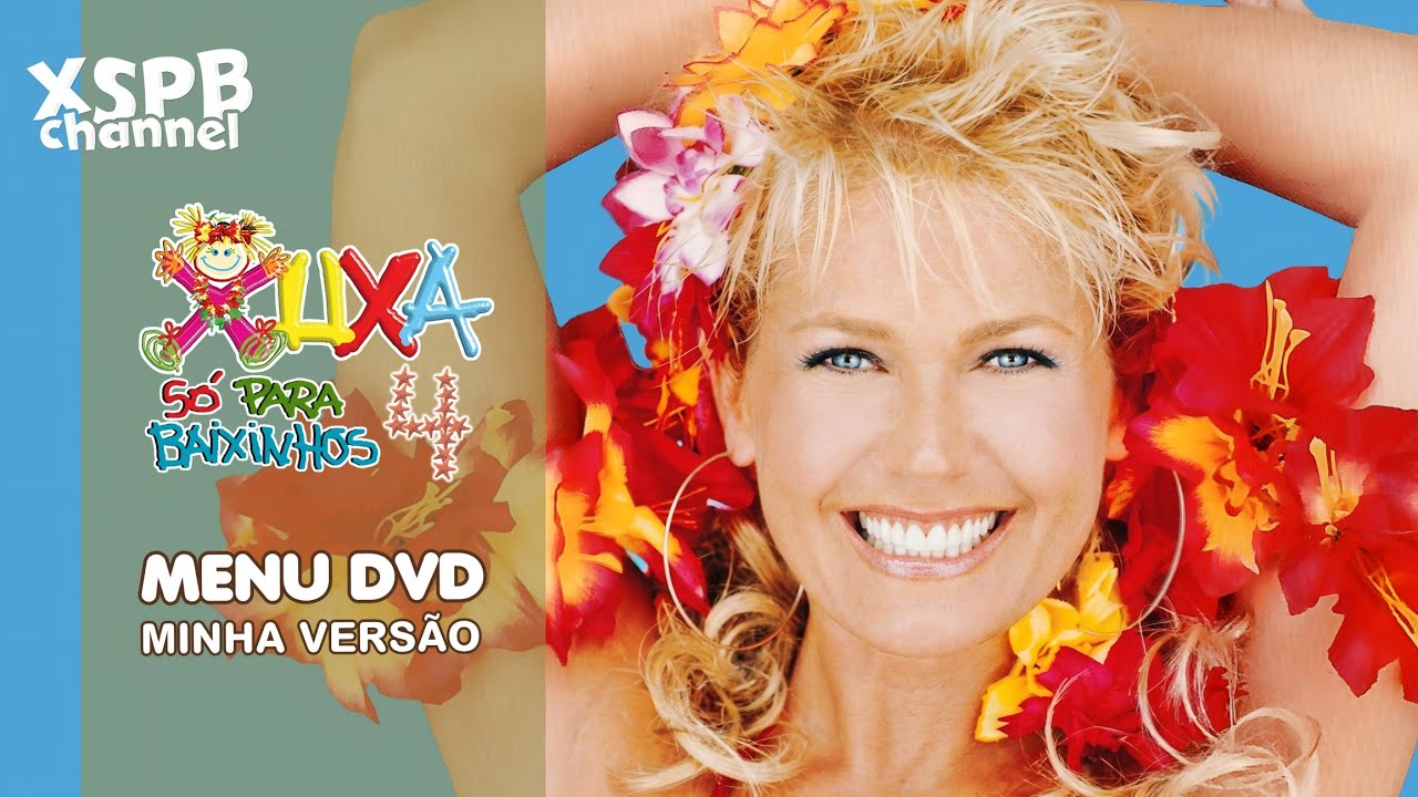 MENU DVD • Xuxa Só Para Baixinhos 4 | Minha Versão