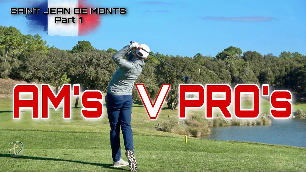 COURSE VLOG - Am's V Pro's - Golf de Saint-Jean-de-Monts | Part 1