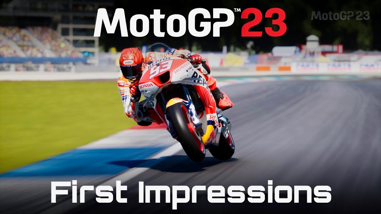 MotoGP 23 - First Impressions