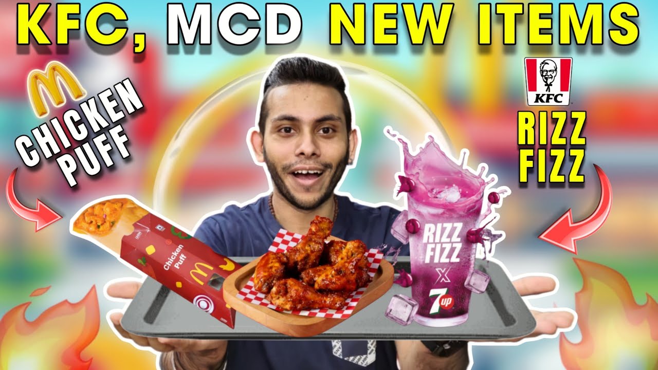 McDonald's Chicken Mc Puff, KFC Rizz Fizz Drink, Pizza Hut Southern Fiery Wings | NomBom