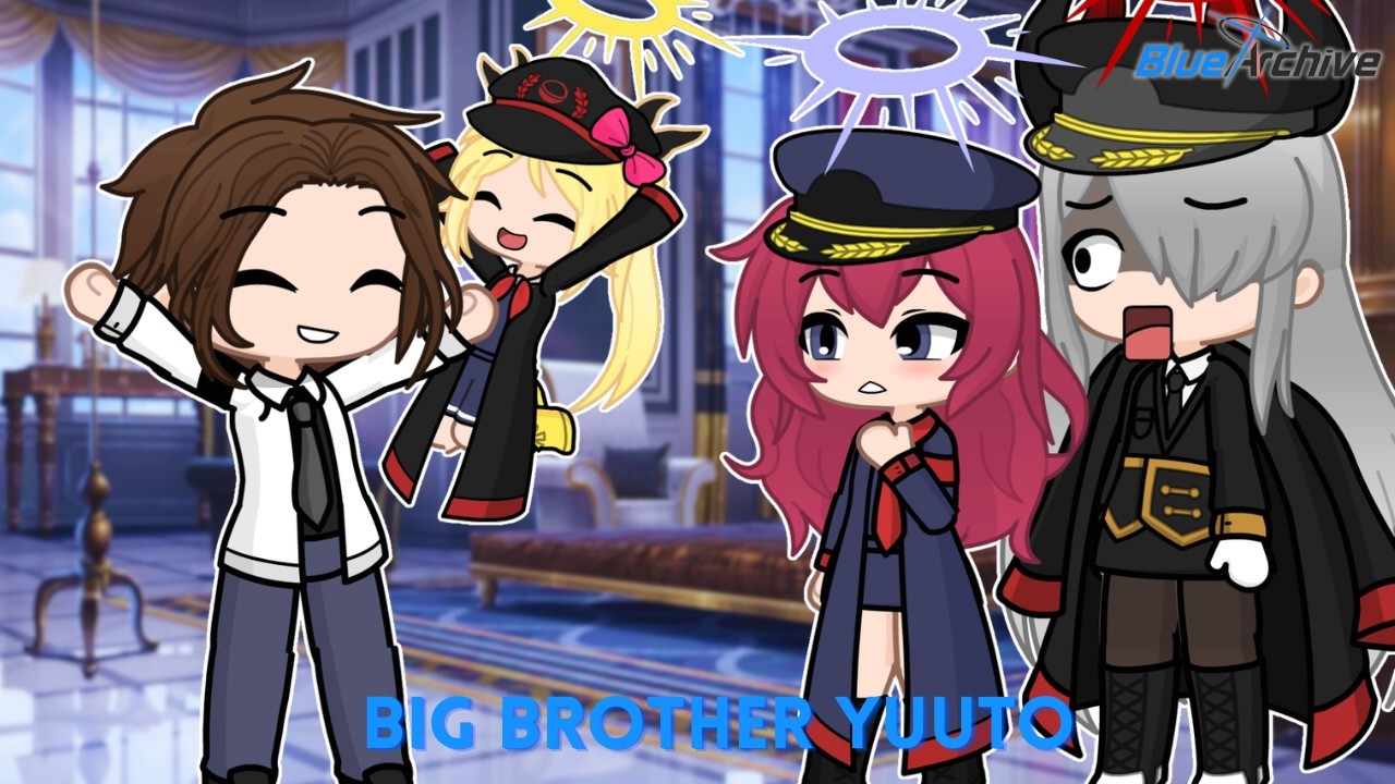 Big Brother Yuuto || Blue Archive: SCHALE SIC || GL2