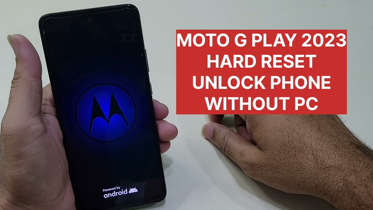 Moto G Play 2023 Hard Reset Unlock Phone