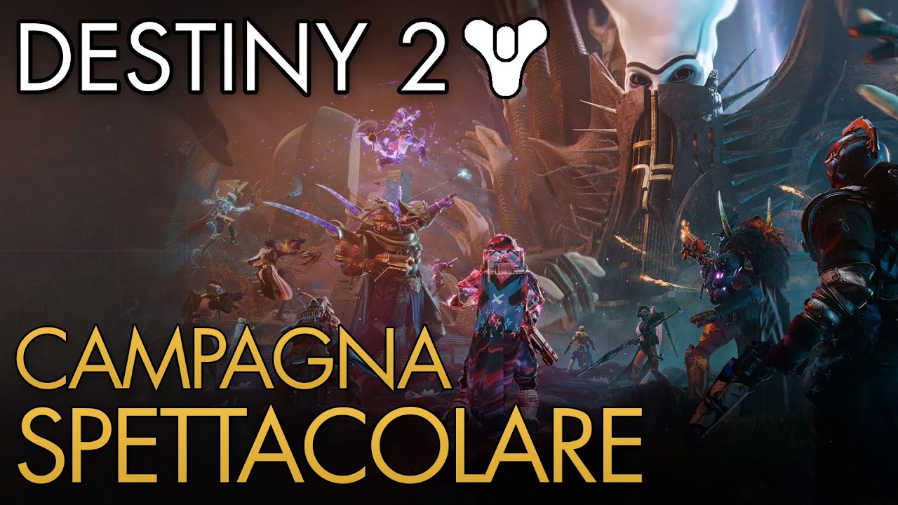 Una Campagna Spettacolare | Discussione | Destiny 2 (La Forma Ultima)