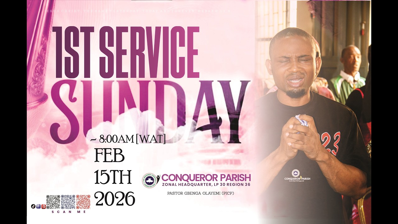 RCCG CONQUEROR ZONE | FEBRUARY 15TH FIRST SERVICE | 8:00AM WAT