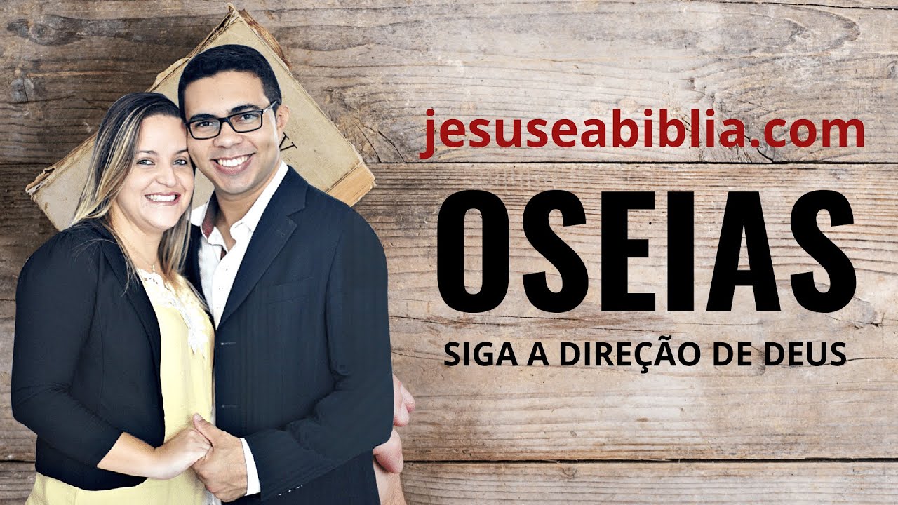 Oséias 10 Estudo: Hora de Buscar o Senhor (Bíblia Explicada)