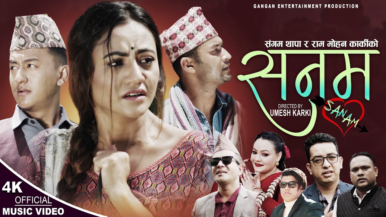 सनम, New Nepali song 2079,2022, Sangam Thapa, Parbati Karki, Ram Mohan Karki ft. Anu,Jivan & Nabin