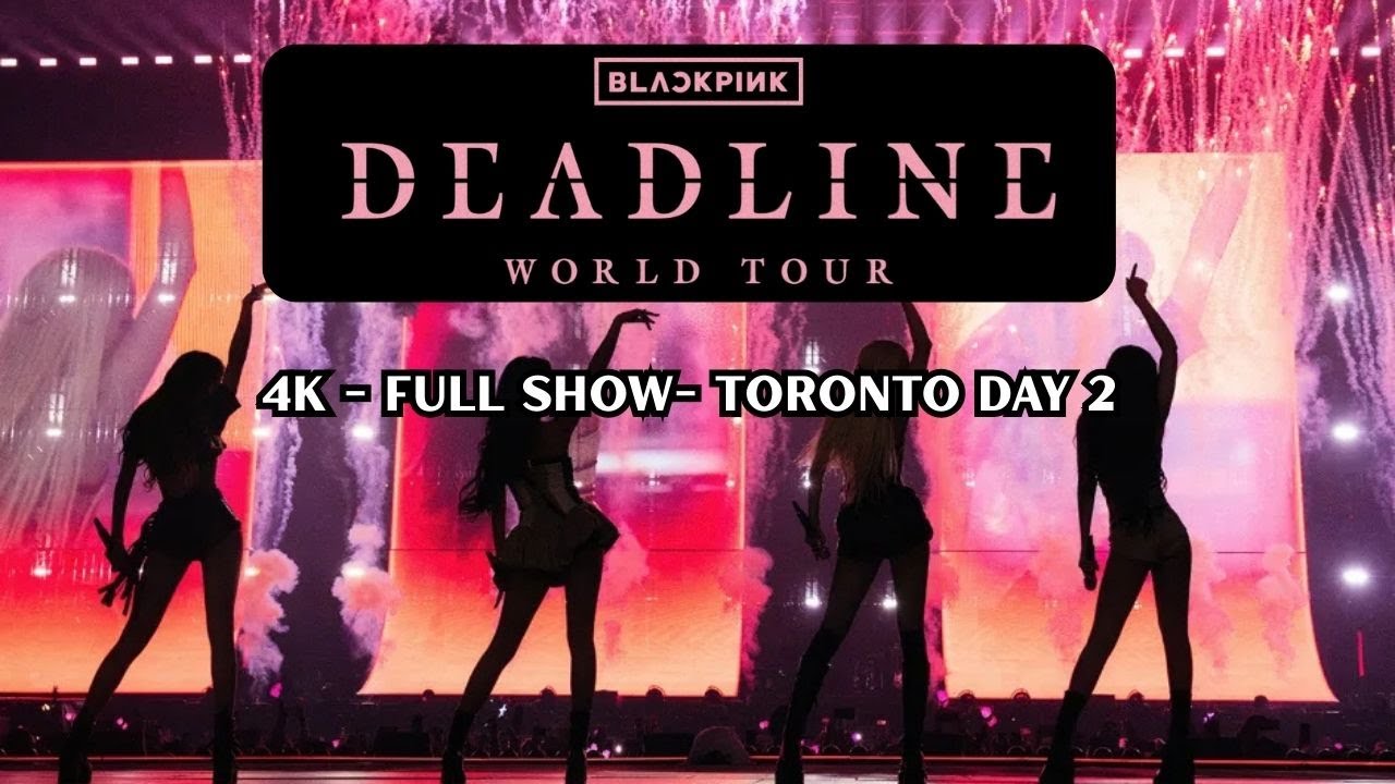 BLACKPINK DEADLINE World Tour 2025 – Toronto Day 2 (July 24) | Full 4K Fan-Cam Concert Experience