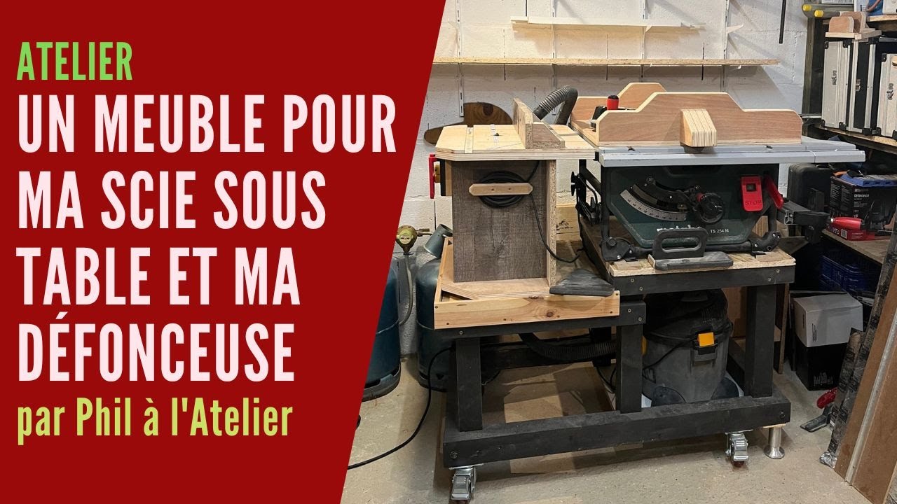 Un meuble pour ma scie sous table et ma défonceuse