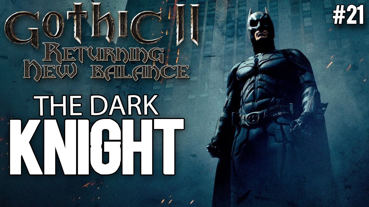 21. The Dark Knight - Gothic II New Balance Guide