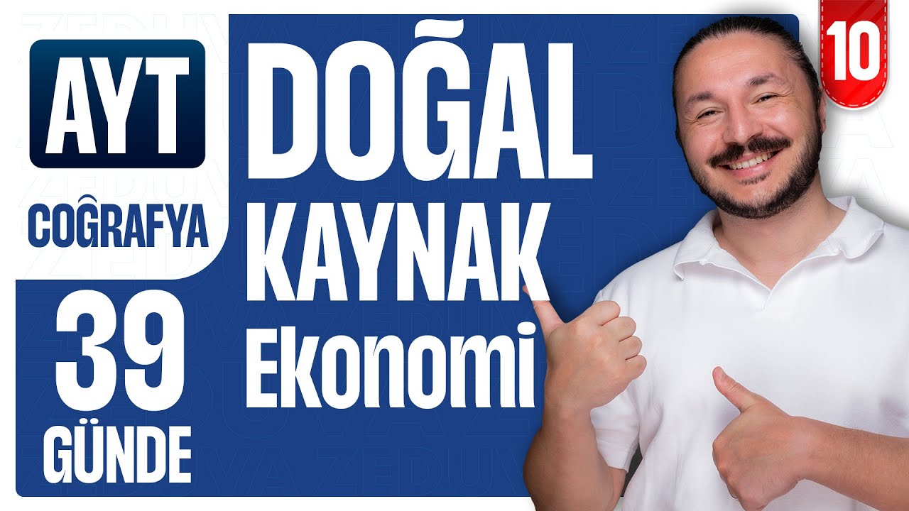 Doğal kaynak ekonomi ilişkisi konu anlatımı | 39 GÜNDE AYT COĞRAFYA KAMPI 2026 | 11.sınıf coğrafya