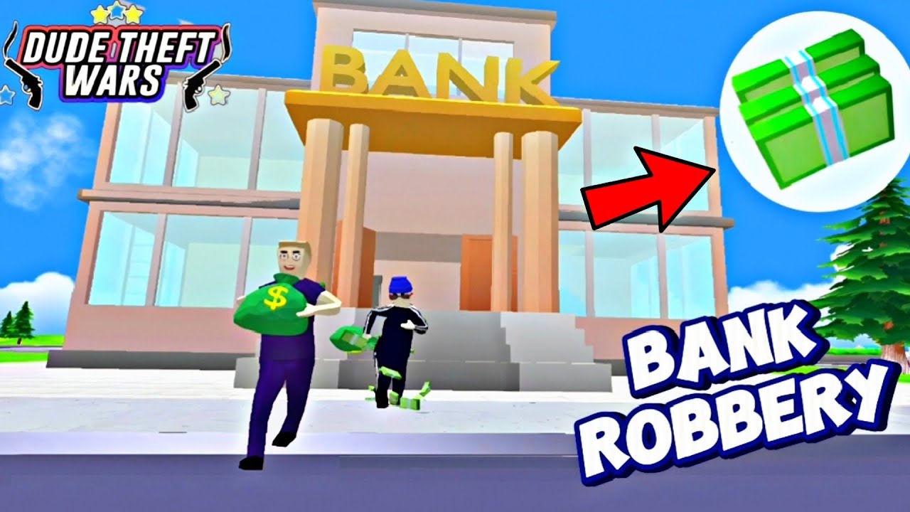 2025 HOW TO ROB THE BANK IN | DUDE THEFT WARS | UNLIMITED MONEY 🤑