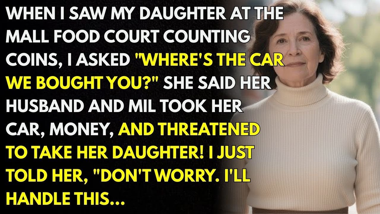 I saw my daughter at the mall counting coins. I asked 