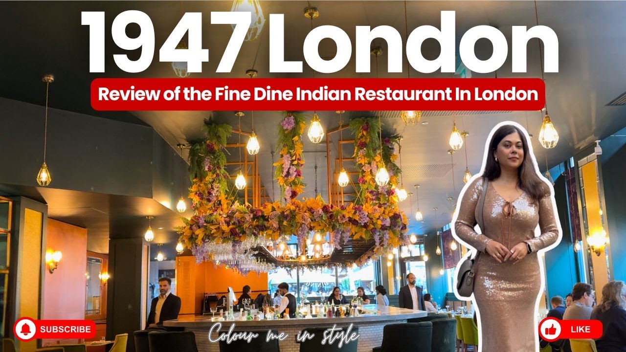 1947 London Indian Restaurant Review | London Food Guide