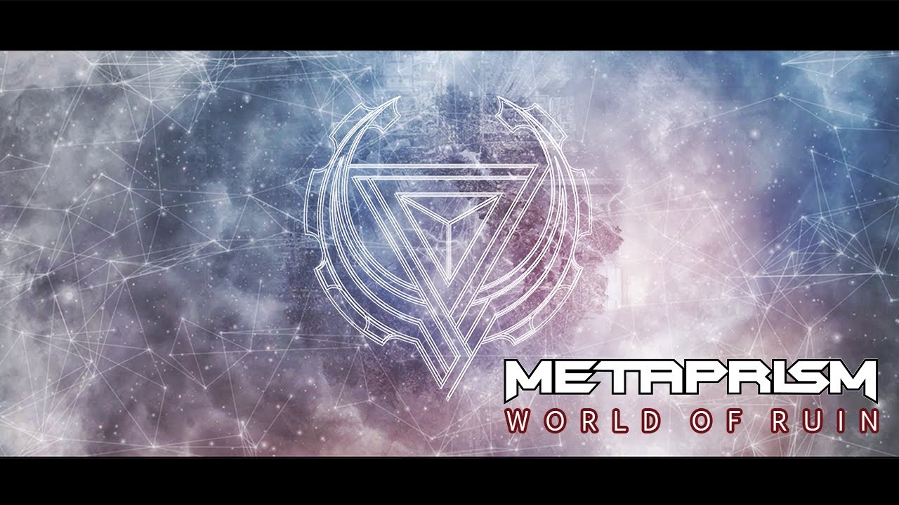 METAPRISM - 'World of Ruin' (OFFICIAL VIDEO)