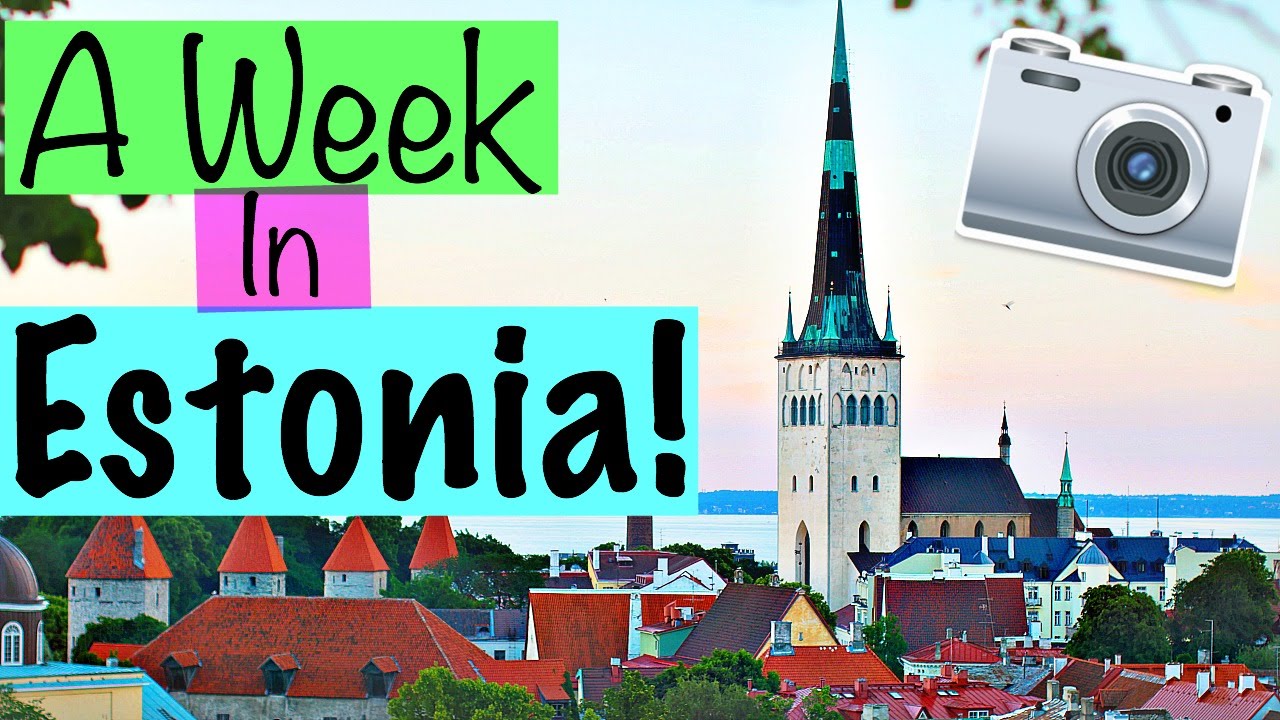 A Week In Estonia | Travel Vlog