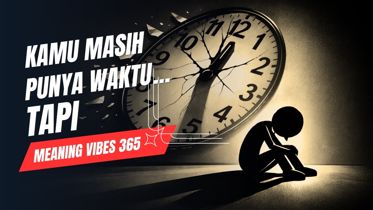 Tidak Semua Orang Punya Waktu Kedua