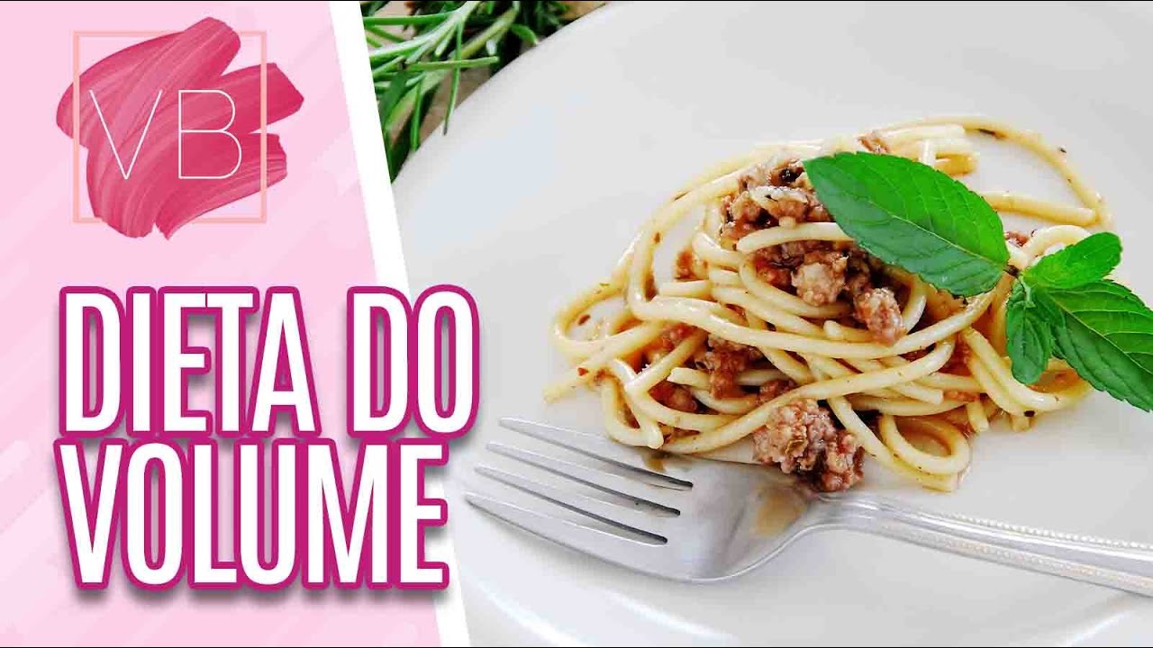 DIETA DO VOLUME: Dicas de como saciar a fome comendo menos - Você Bonita (15/04/21)
