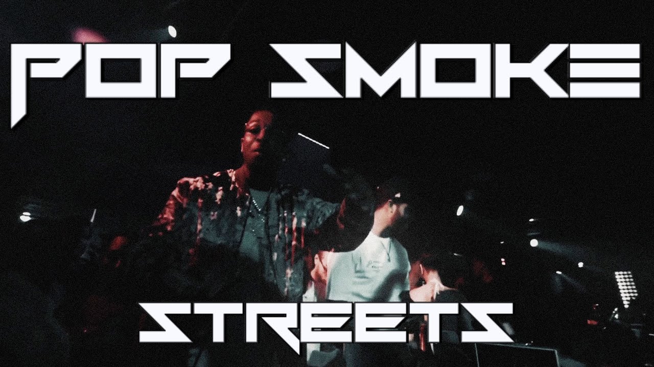 POP SMOKE - STREETS (Unreleased Music Video)