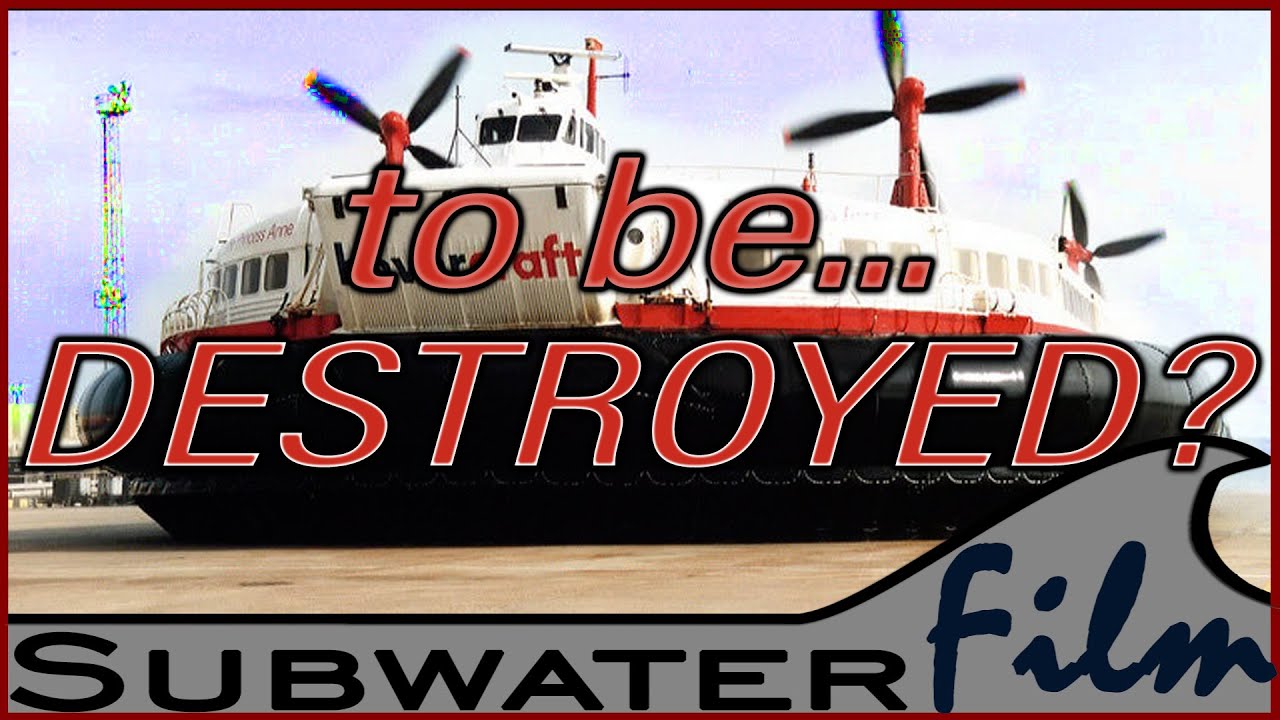 DESTROYED? GIANT HOVERCRAFT SRN4 fears for scrapyard & need´s our help! - Subwaterfilm