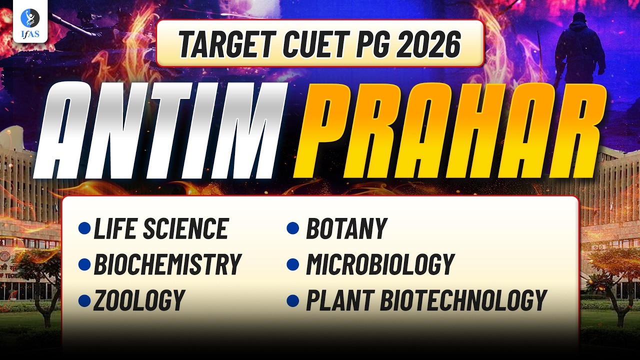 Sure Shot Questions | CUET PG 2026 | Life Science , Zoology , Microbiology , Botany & Biochemistry