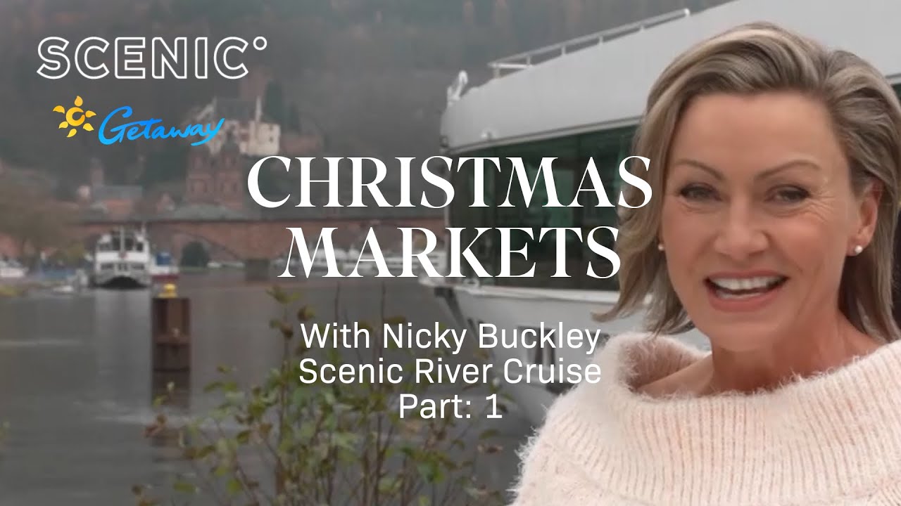Getaway To Christmas Markets | Scenic River Cruise | Part 1