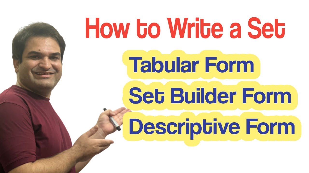 How to write a set / Tabular Form/ Set Builder Form / Descriptive Form / Khurram Shehzad Mughal