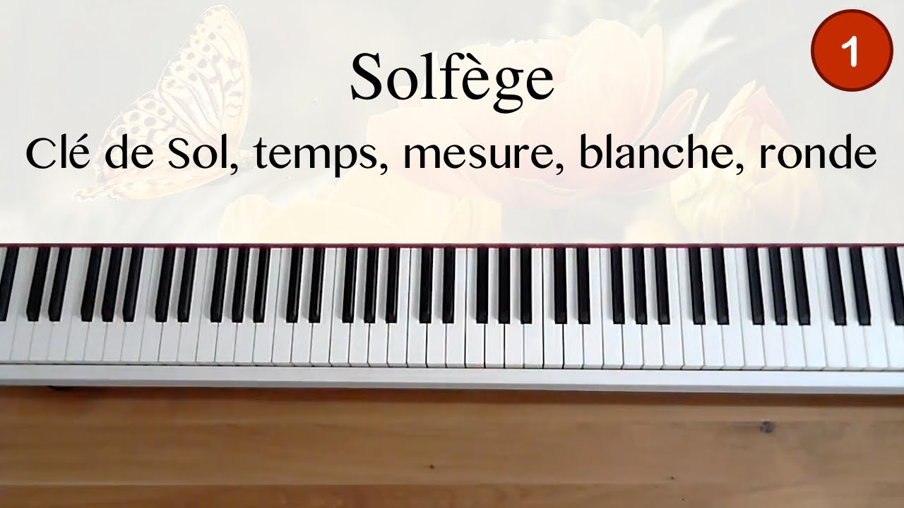 Apprendre le solfège - Cours 1 (clé de Sol, temps, mesure, blanche, ronde)