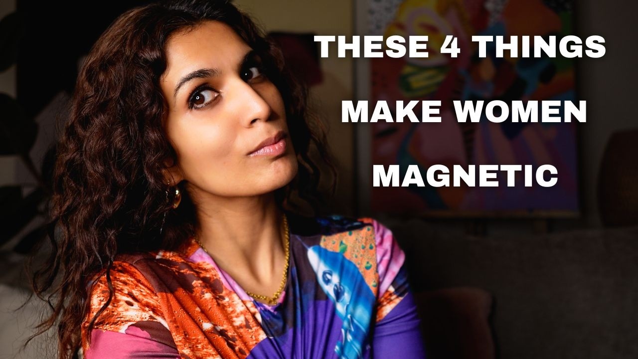 The 4 Qualities That Make Women Magnetic