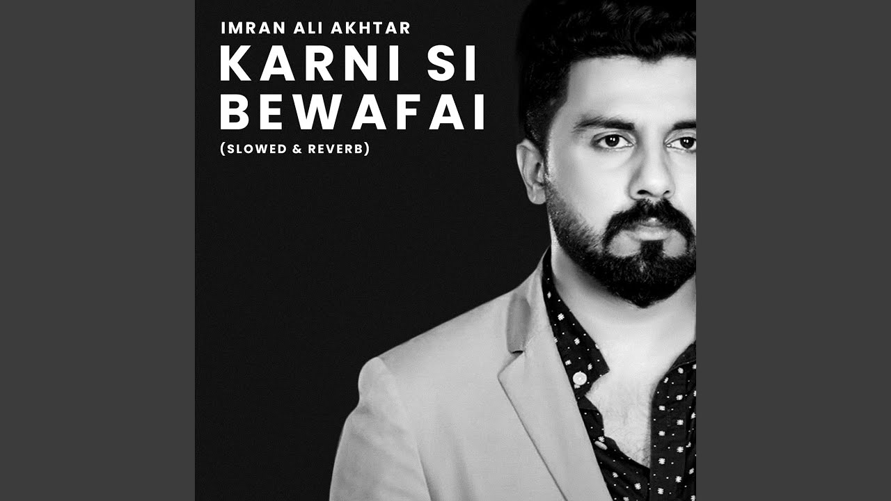 Karni Si Bewafai
