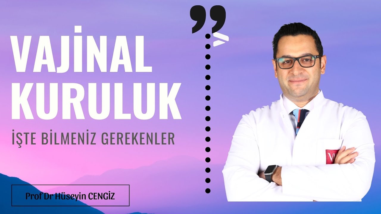Vajinal Kuruluk 💥 mu Yaşıyorsunuz? ⁉ İşte Bilmeniz Gerekenler 💥