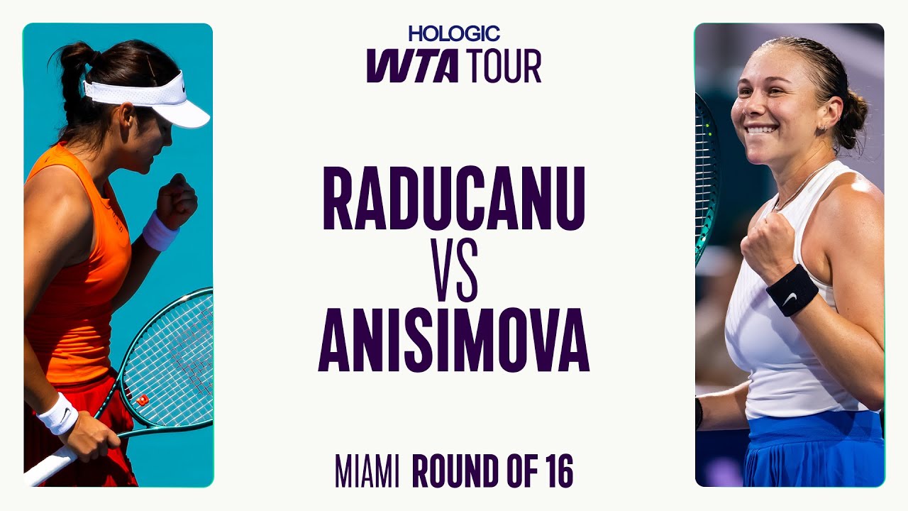 Emma Raducanu vs. Amanda Anisimova |2025 Round Of 16 Miami | WTA Match Highlights