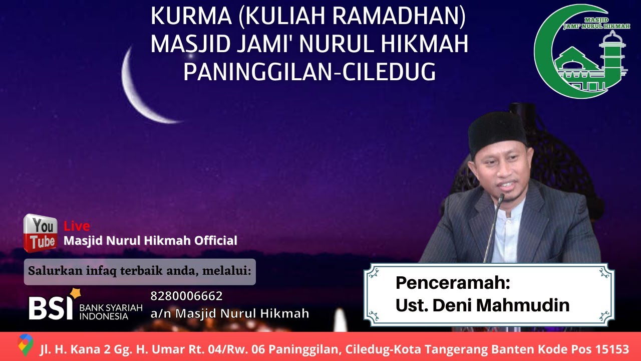 KURMA (Kuliah Ramadan) Bersama Ust. Deni Mahmudin