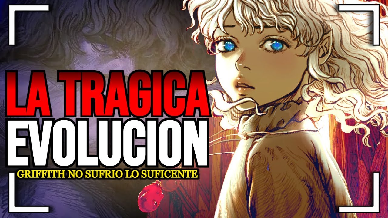Berserk I ¡Griffith No Sufrió LO SUFICIENTE! (Análisis + Desarrollo)