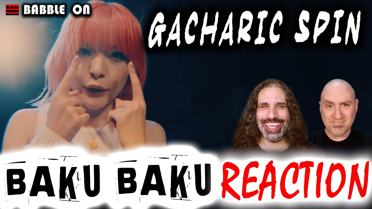 GACHARIC SPIN - BAKU BAKU Music Video Reaction (Japanese Funk/Rock Band) #highenergy #talent 🔥🔥🔥😁🔥🔥🔥