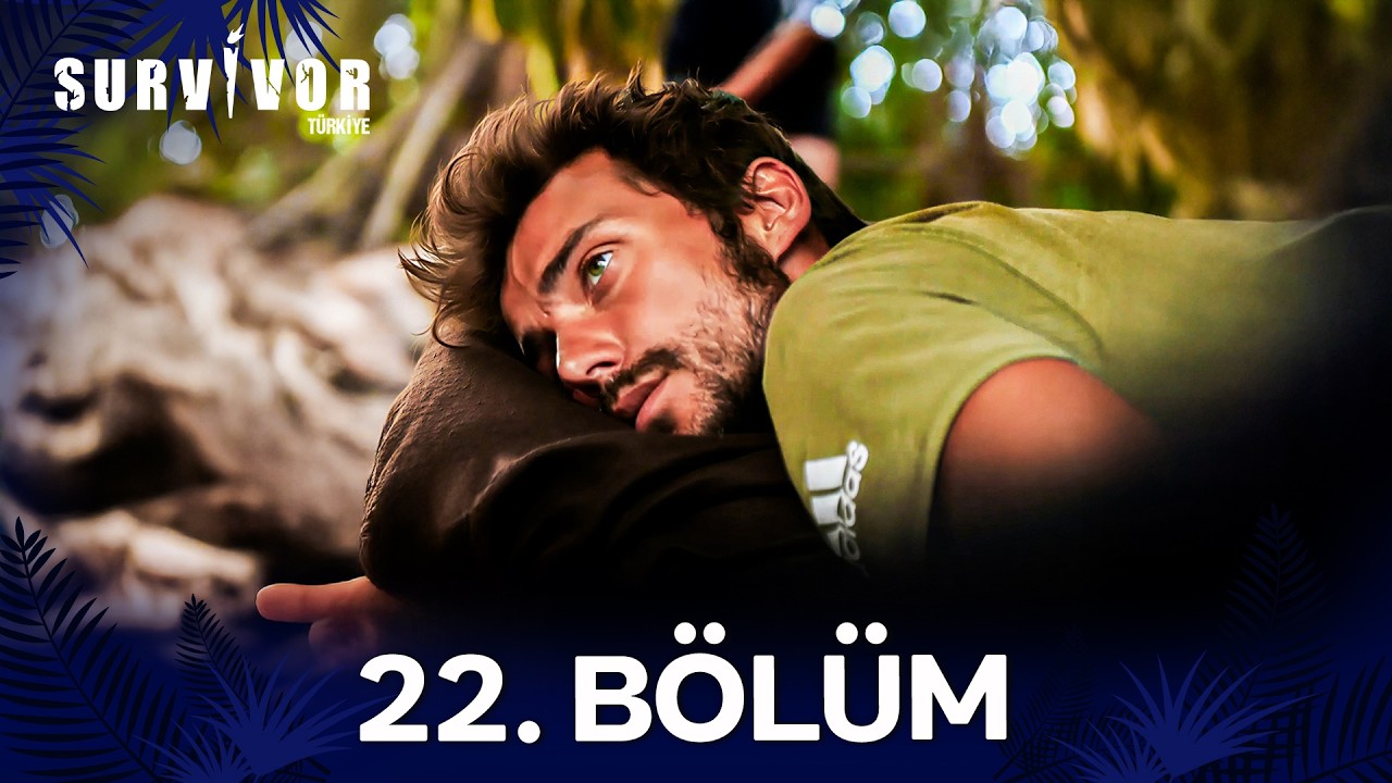 Survivor T&uuml;rkiye 2020 22. B&ouml;l&uuml;m