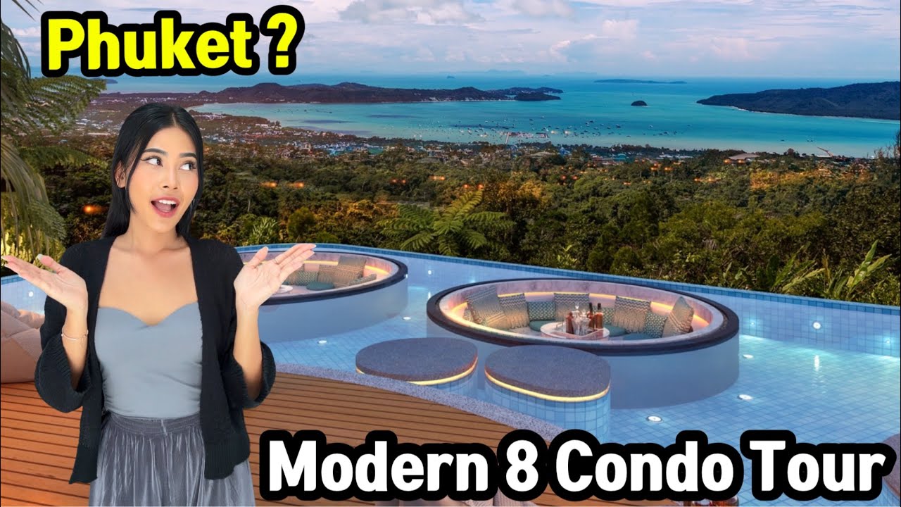 Looking for Phuket Island??? Touring 8 Modern Phuket Condos for you!