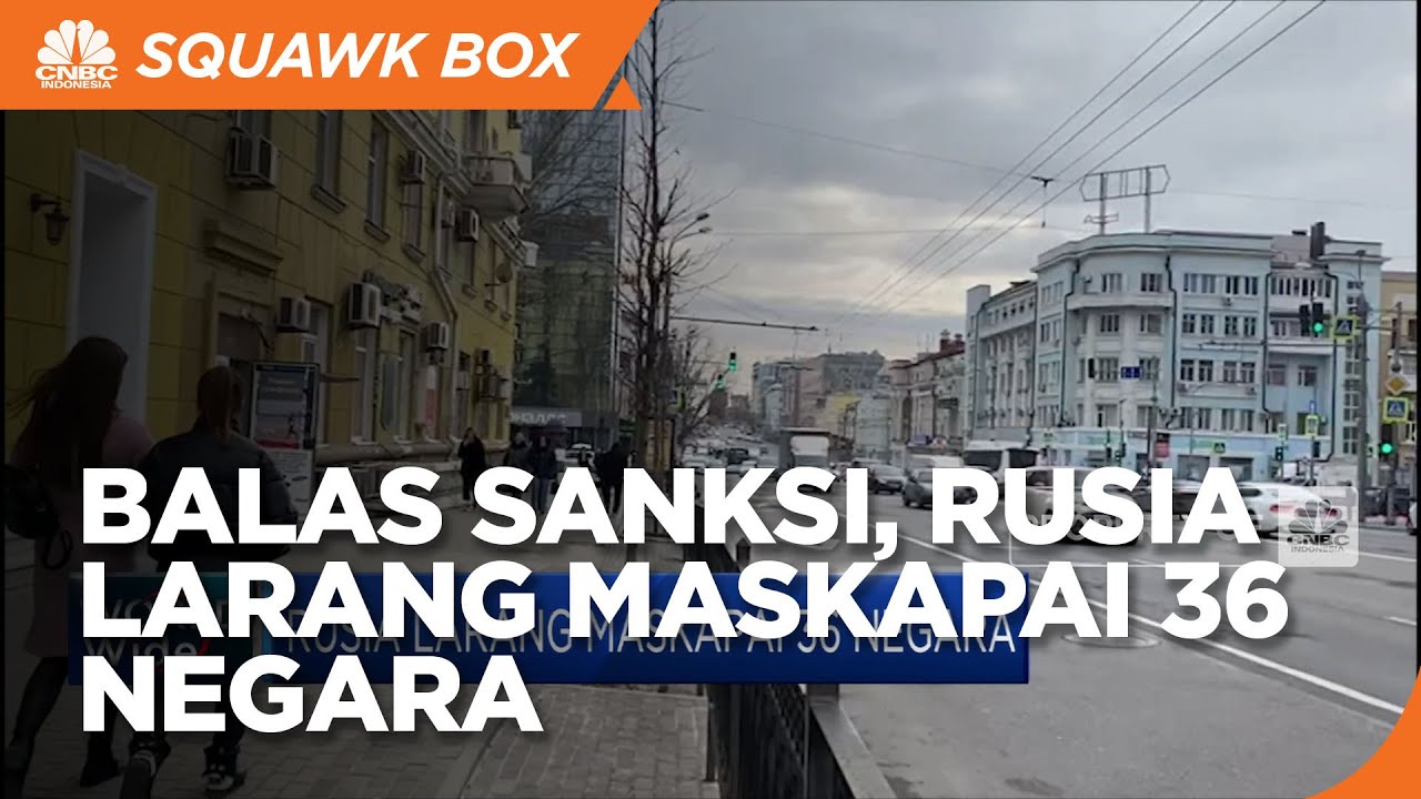Balas Sanksi, Rusia Larang Maskapai 36 Negara Melintas