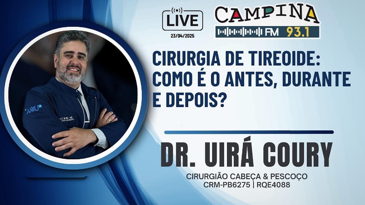 Cirurgia de Tireoide: Tudo que Você Precisa Saber Antes, Durante e Depois | Dr. Uirá Coury