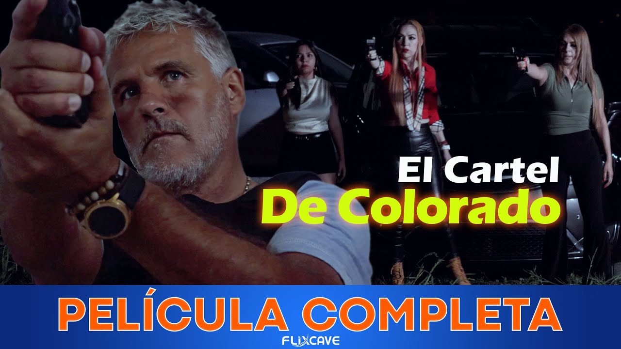 EL CARTEL DE COLORADO🎬 Película Completa en Español