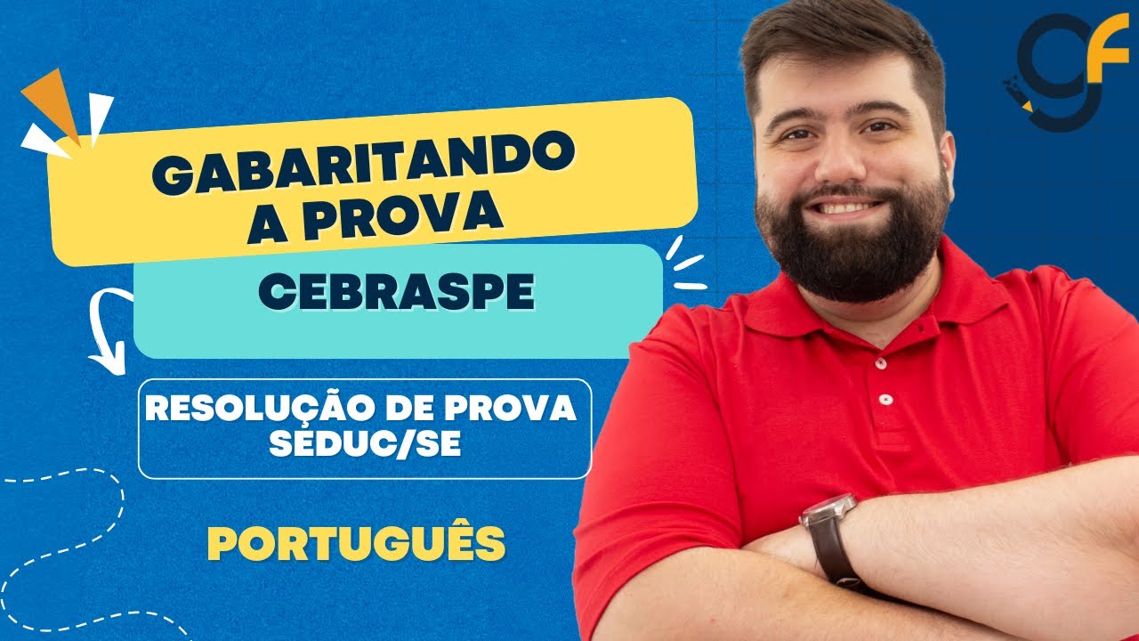 GABARITANDO A PROVA | CEBRASPE | PROVA SEDUC/SE | PROF. GUILHERME FONSECA